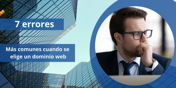7 errores m�s com�nes cuando se elige un dominio web